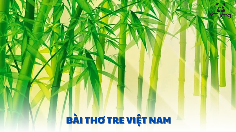 bài thơ tre việt nam